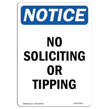 Signmission Safety Sign, OSHA Notice, 14" Height, Aluminum, No Soliciting Or Tipping Sign, Portrait OS-NS-A-1014-V-14834